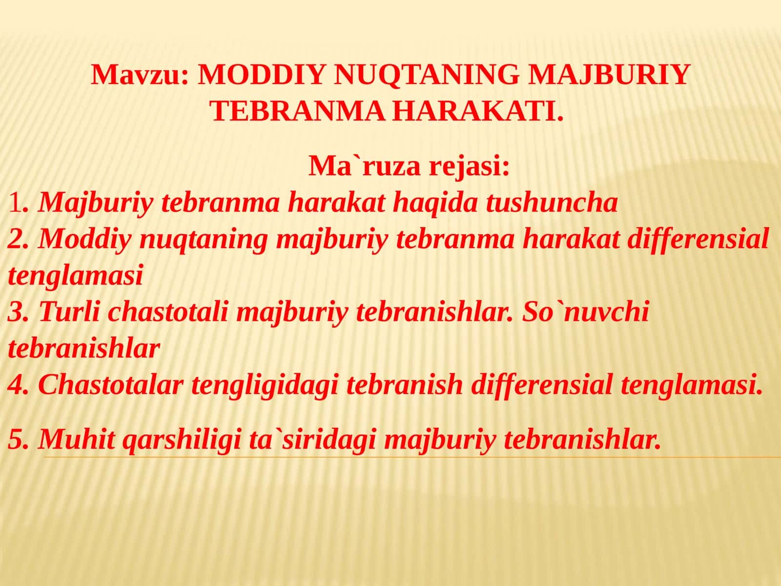 MODDIY NUQTANING MAJBURIY TEBRANMA HARAKATI