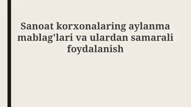 Aylanma mablag'larning samarali foydalanishi