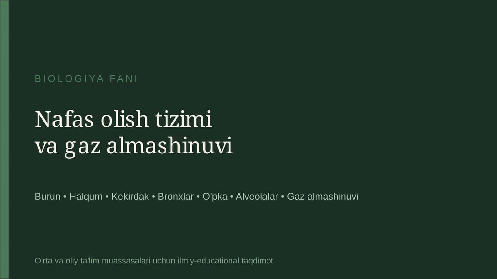 BIOLOGIYA FANI Nafas olish tizimi va gaz almashinuvi