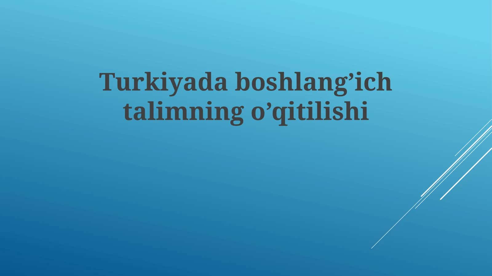 Turkiyada boshlang'ich talimning o'qitilishi