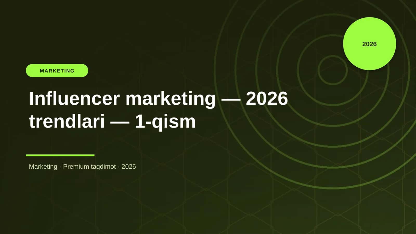 Influencer marketing — 2026 trendlari — 1-qism