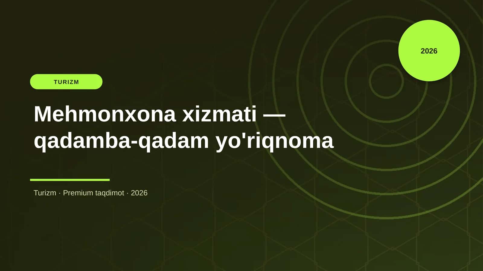 Mehmonxona xizmati — qadamba-qadam yo'riqnoma
