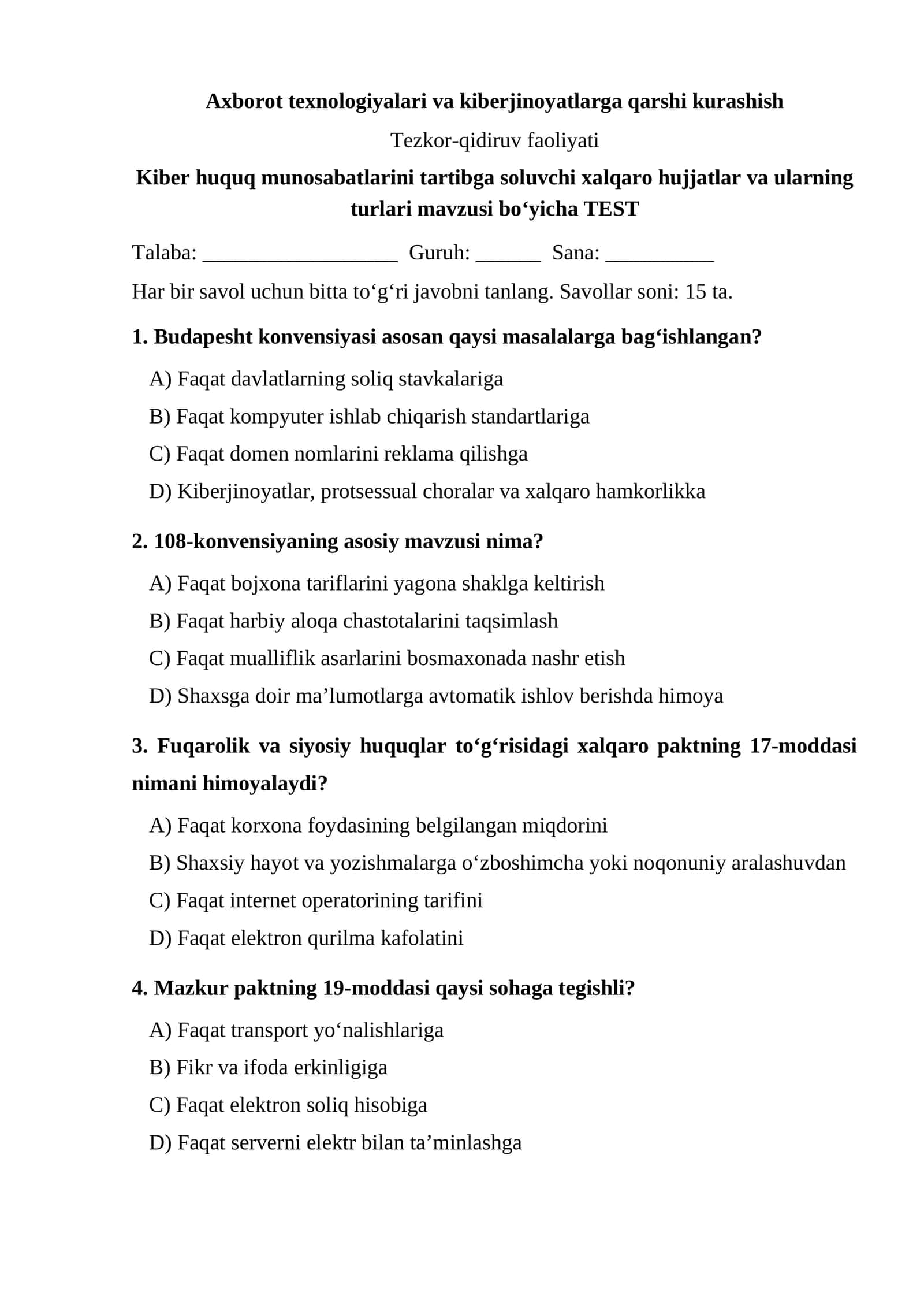 Kiber huquq munosabatlarini tartibga soluvchi xalqaro hujjatlar va ularning turlari — TEST.docx