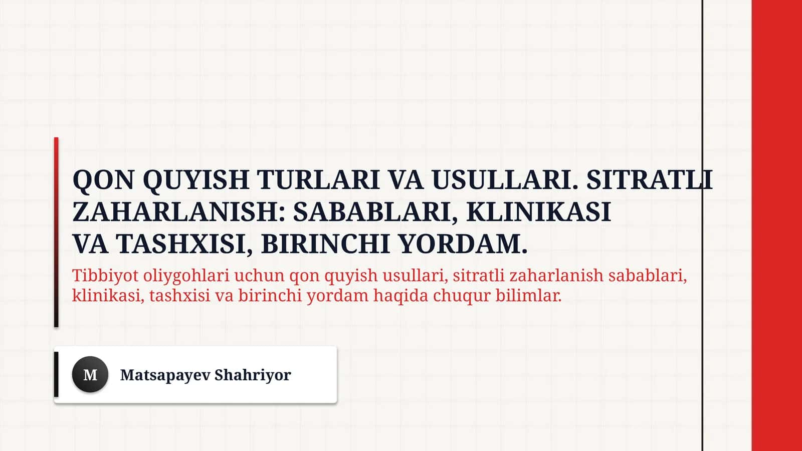 Qon quyish turlari va usullari. Sitratli zaharlanish: sabablari, klinikasi