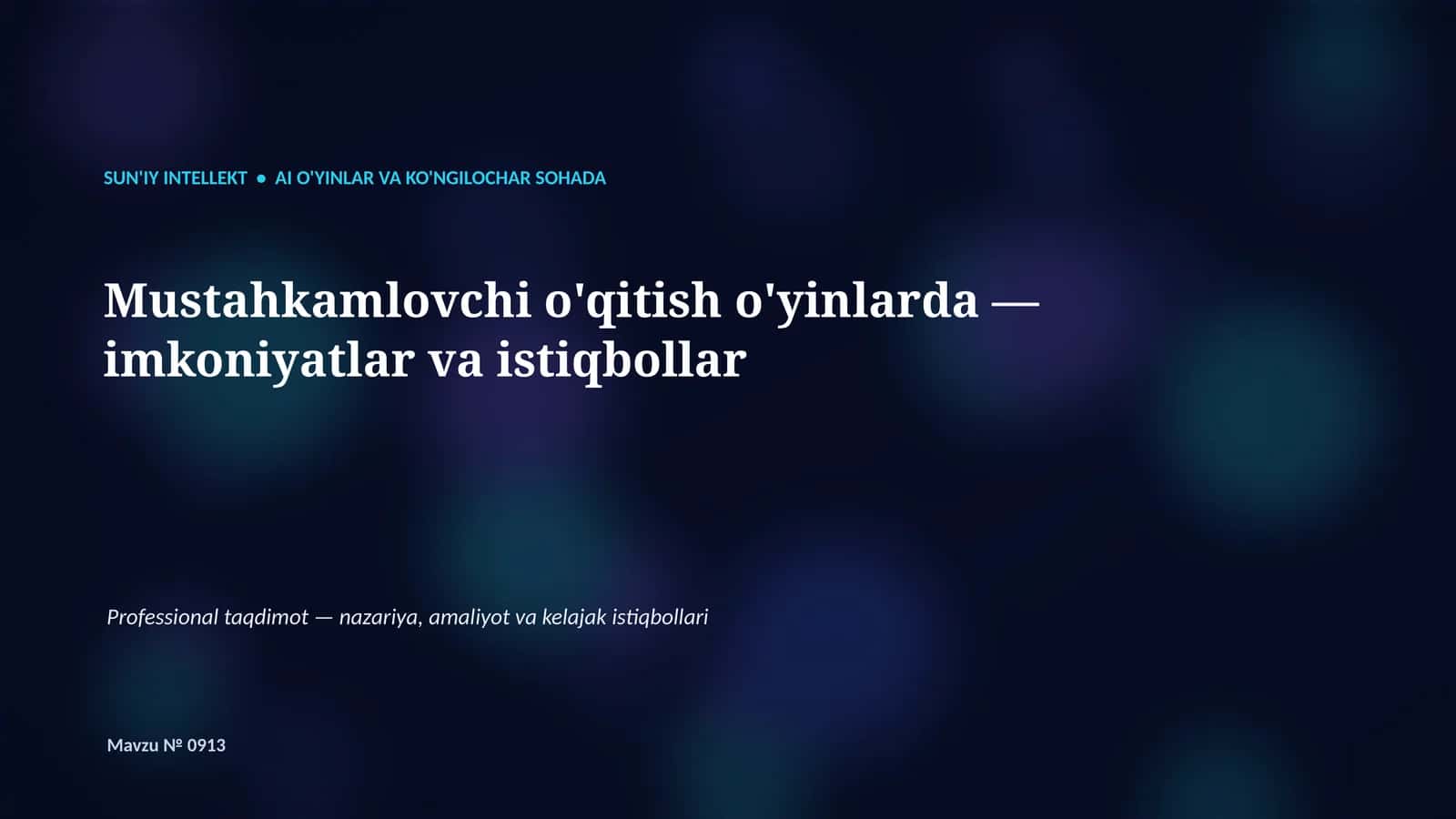 SUN'IY INTELLEKT • AI O'YINLAR VA KO'NGILOCHAR SOHADA