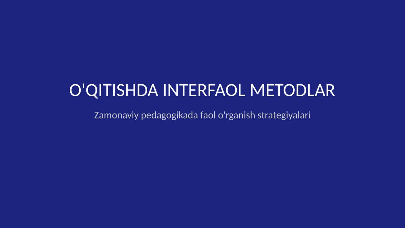 O'qitishda interfaol metodlar