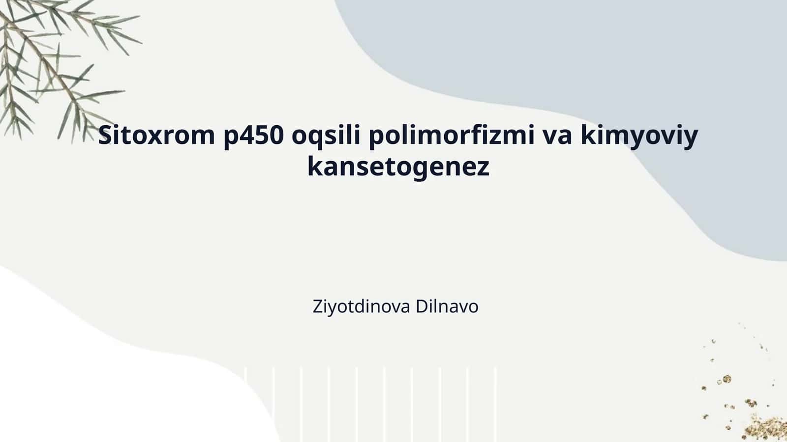 Sitoxrom p450 oqsili polimorfizmi va kimyoviy kansetogenez