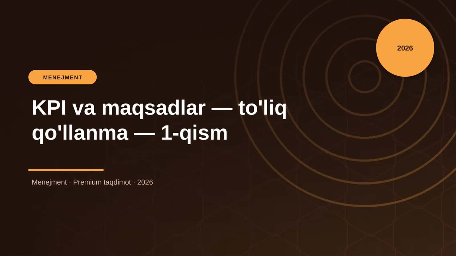 KPI va maqsadlar — to'liq qo'llanma — 1-qism