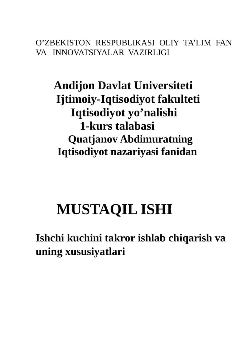Ishchi kuchini takror ishlab chiqarish va uning xususiyatlari