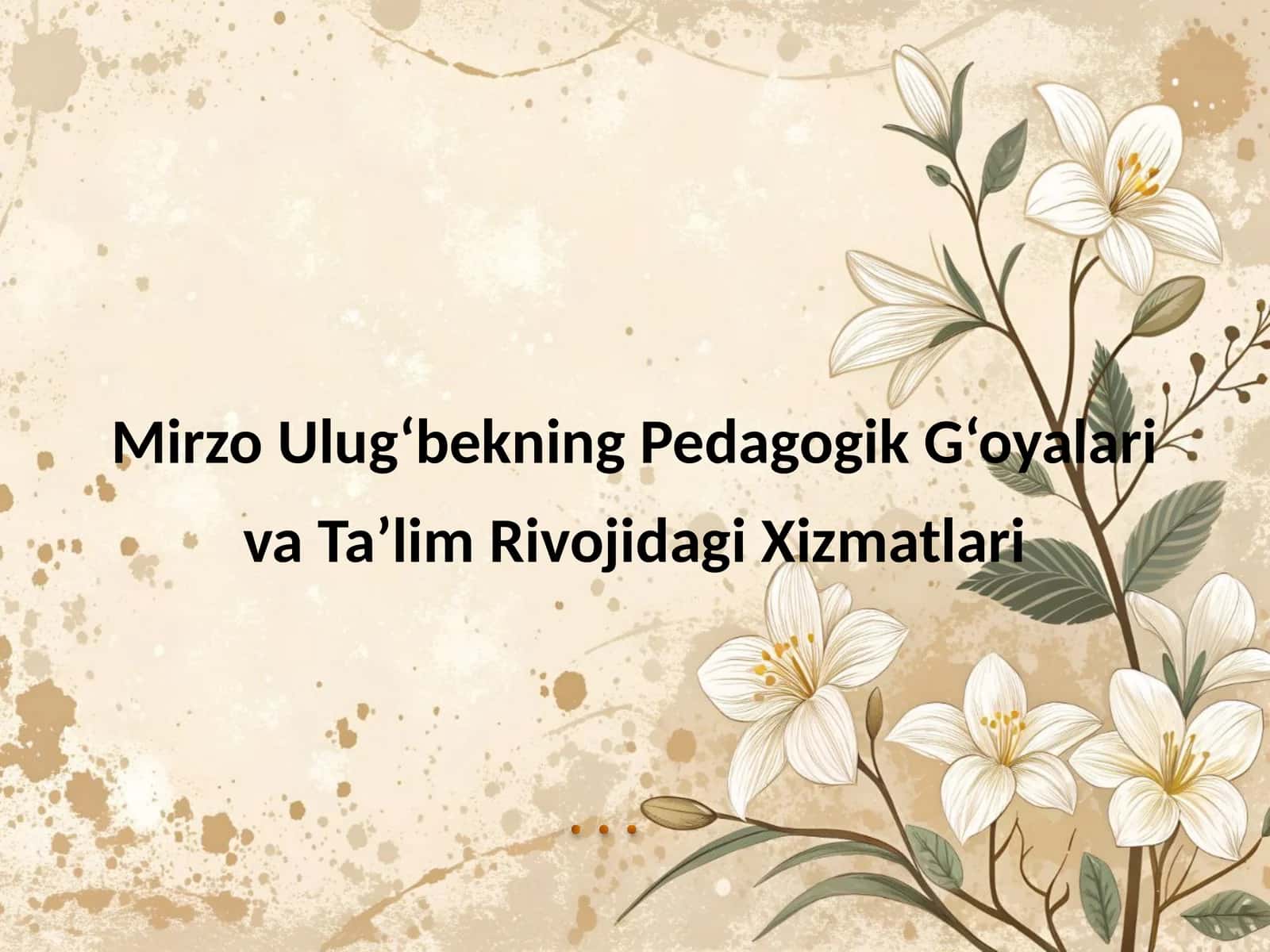 mirzo ulugbekning pedagogik goyalari