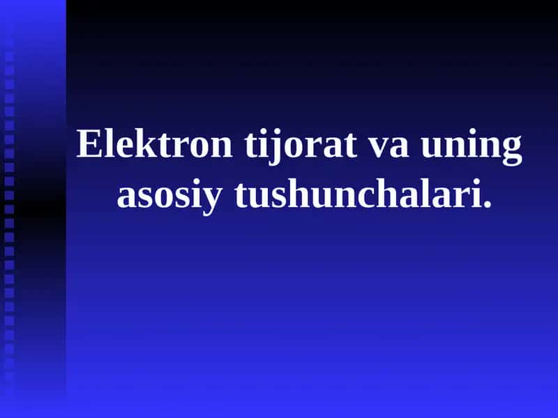 Elektrontijorat vauning asosiy tushunchalari