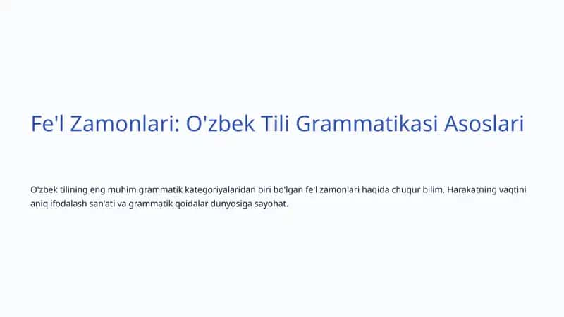 Fe'l Zamonlari: O'zbek Tili Grammatikasi Asoslari