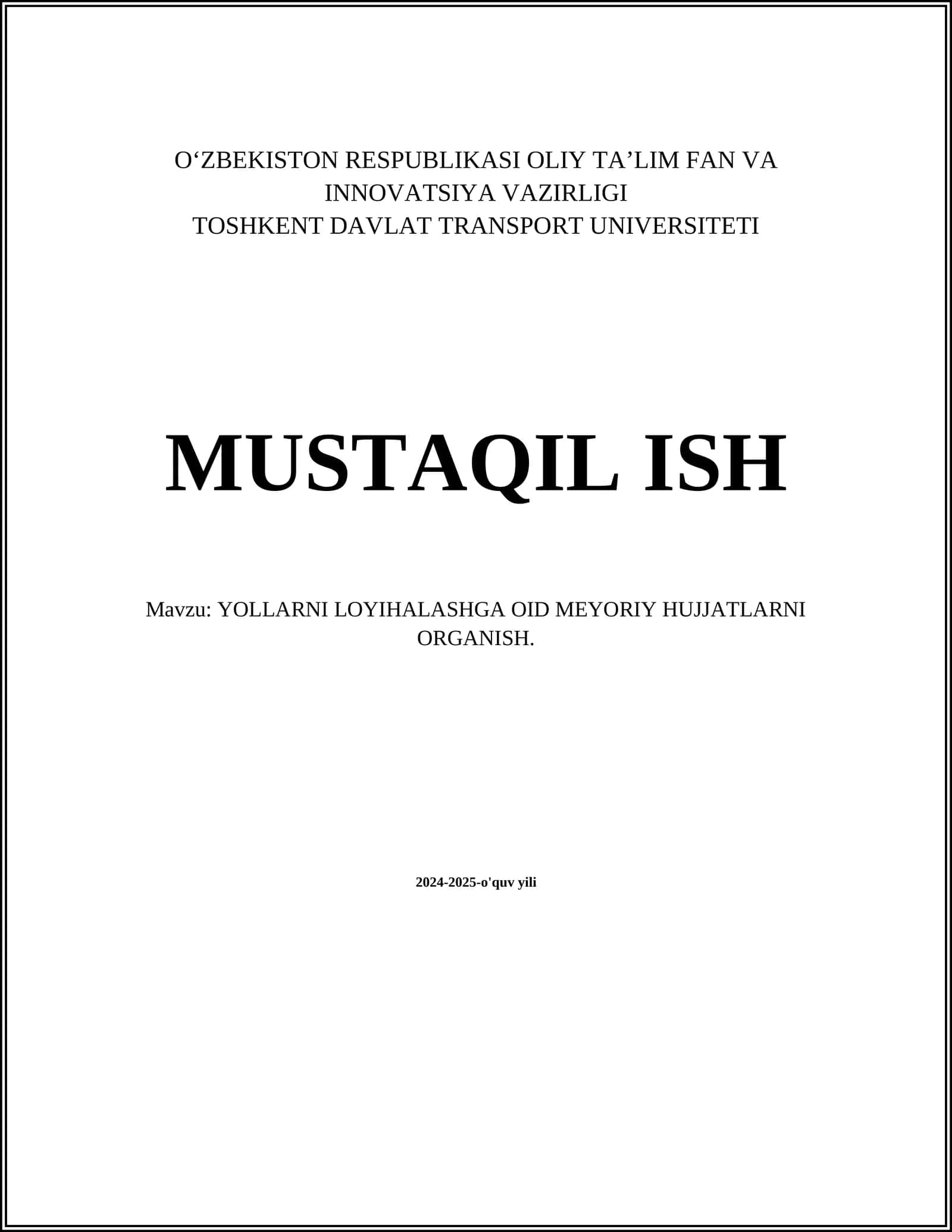 YOLLARNI LOYIHALASHGA OID MEYORIY HUJJATLARNI ORGANISH