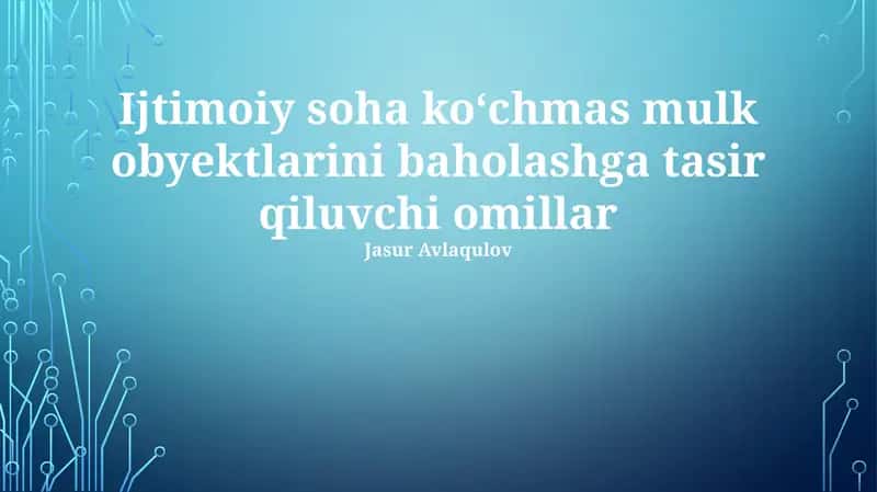 Koʻchmas mulk obyektlarini baholash omillari
