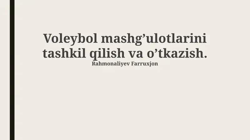 Voleybol mashg’ulotlarini tashkil qilish va o’tkazish