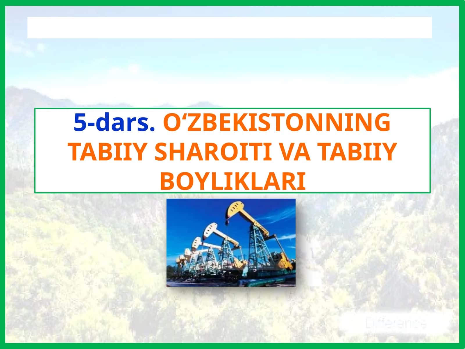 O‘zbekistonning Tabiiysharoiti va tabiiy boyliklari