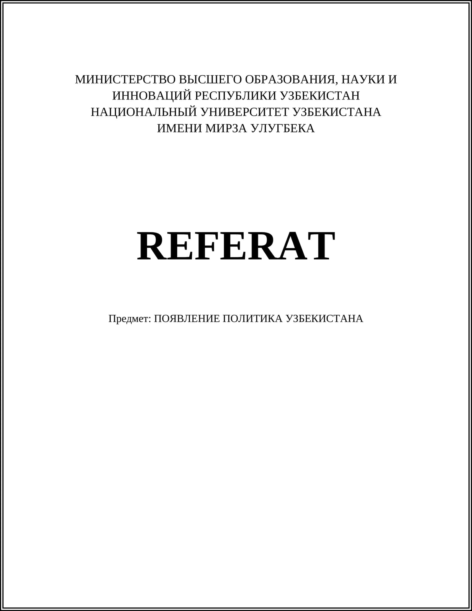 REFERAT Предмет: ПОЯВЛЕНИЕ ПОЛИТИКА УЗБЕКИСТАНА