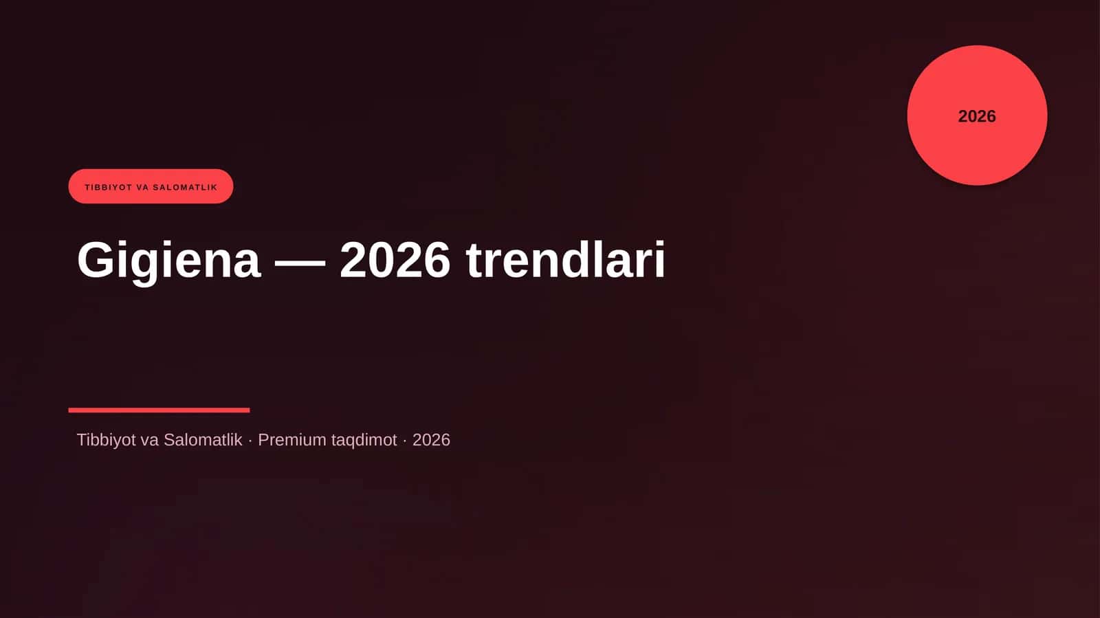 Gigiena — 2026 trendlari