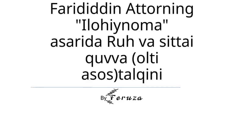 Ruh va sittai quvva (olti asos) talqini