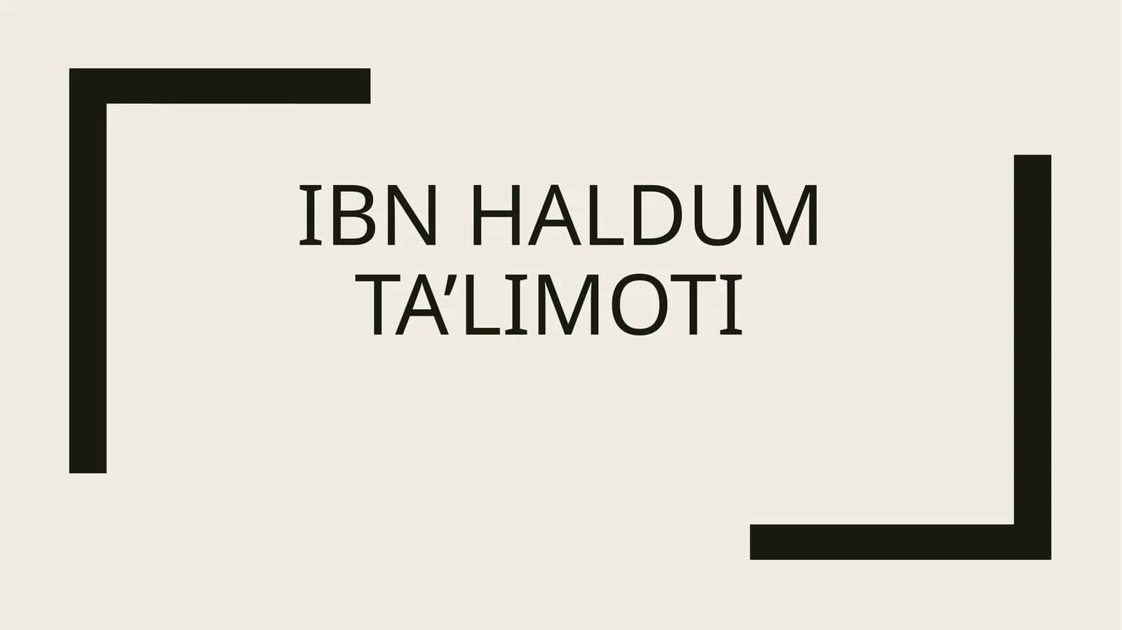 Ibn haldum ta’limoti