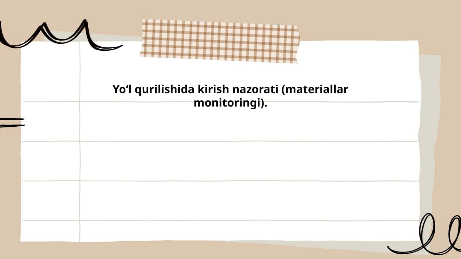 Yoʻl qurilishida kirish nazorati (materiallar monitoringi)