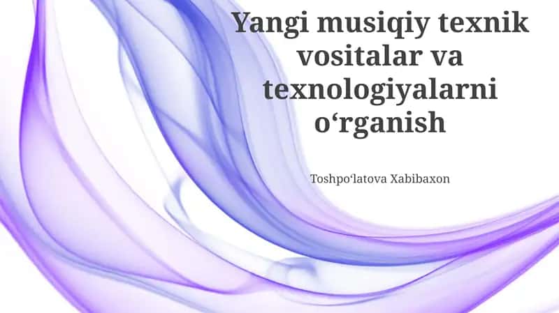 Zamonaviy Musiqiy Texnologiyalar