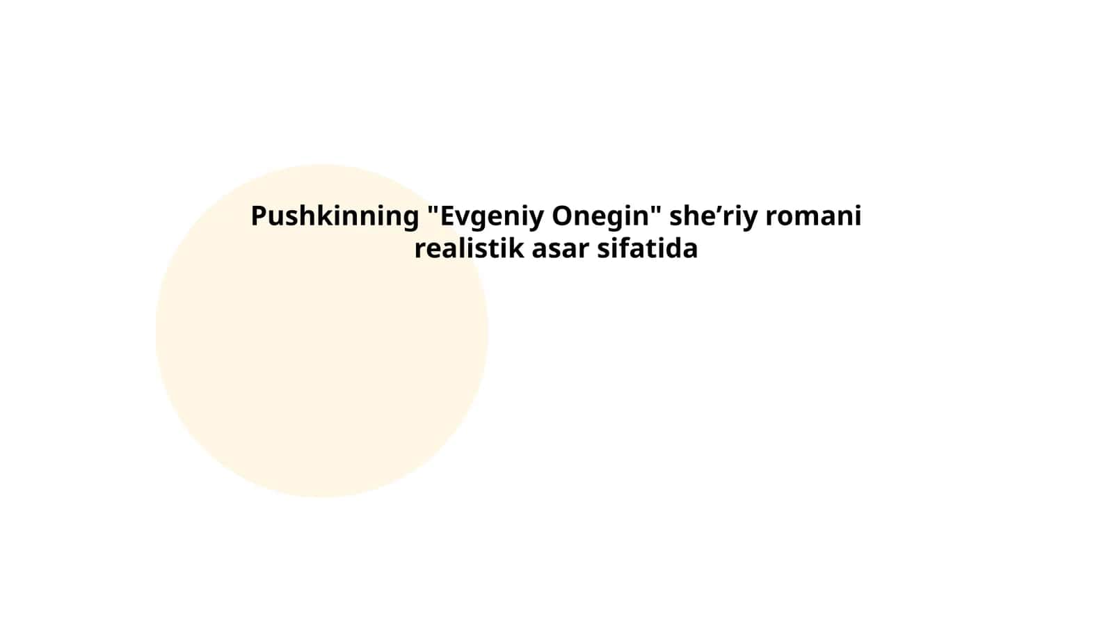 Pushkinning "Evgeniy Onegin" sheʼriy romani realistik asar sifatida