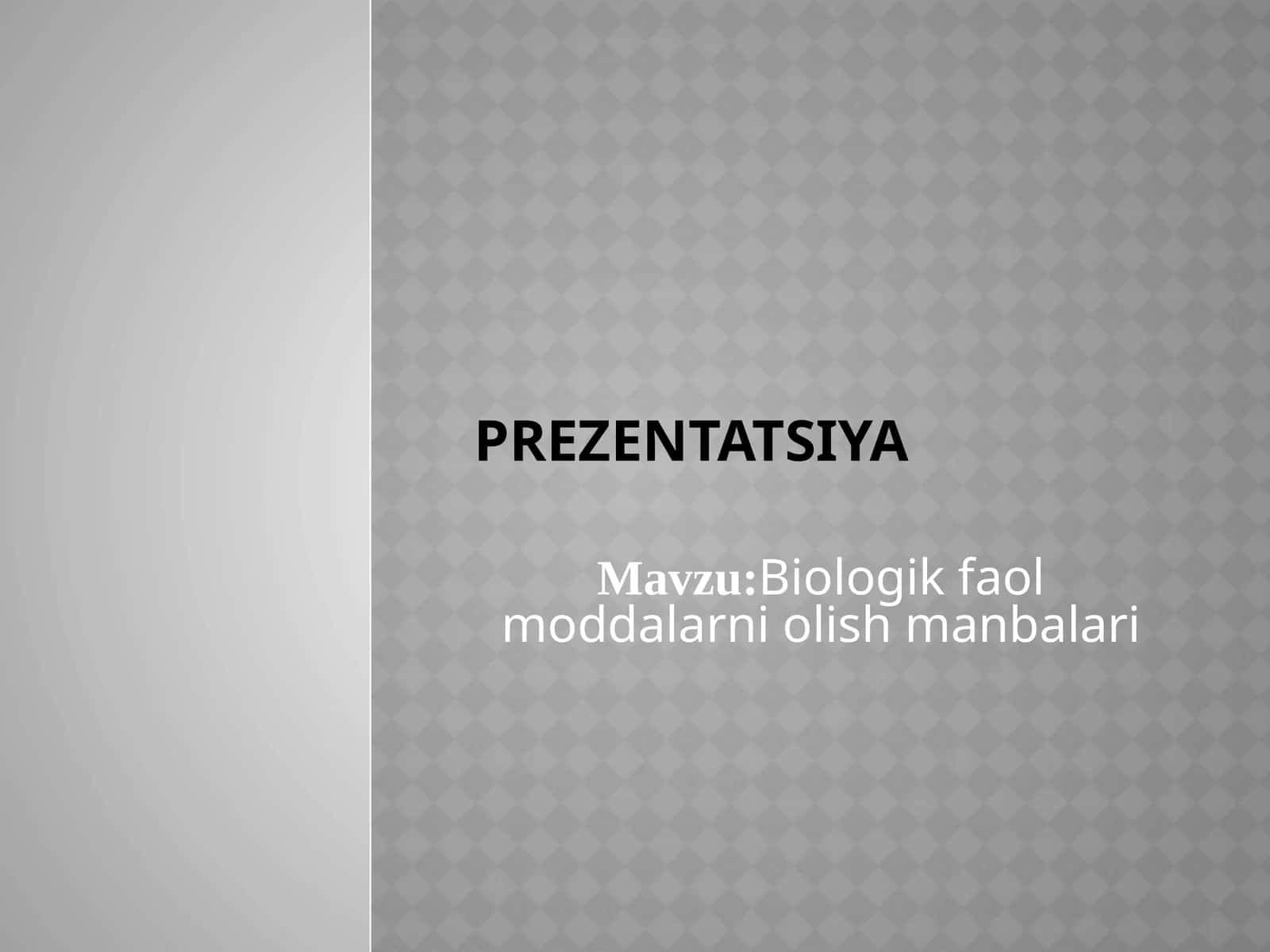 Biologik faol moddalarni olish manbalari