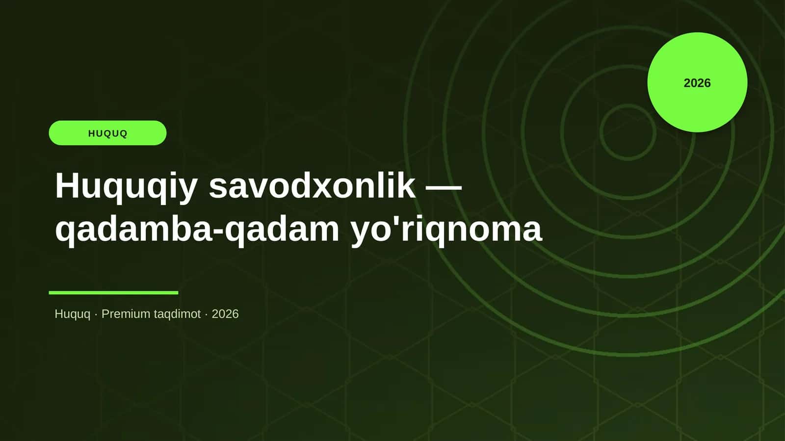 Huquqiy savodxonlik — qadamba-qadam yo'riqnoma