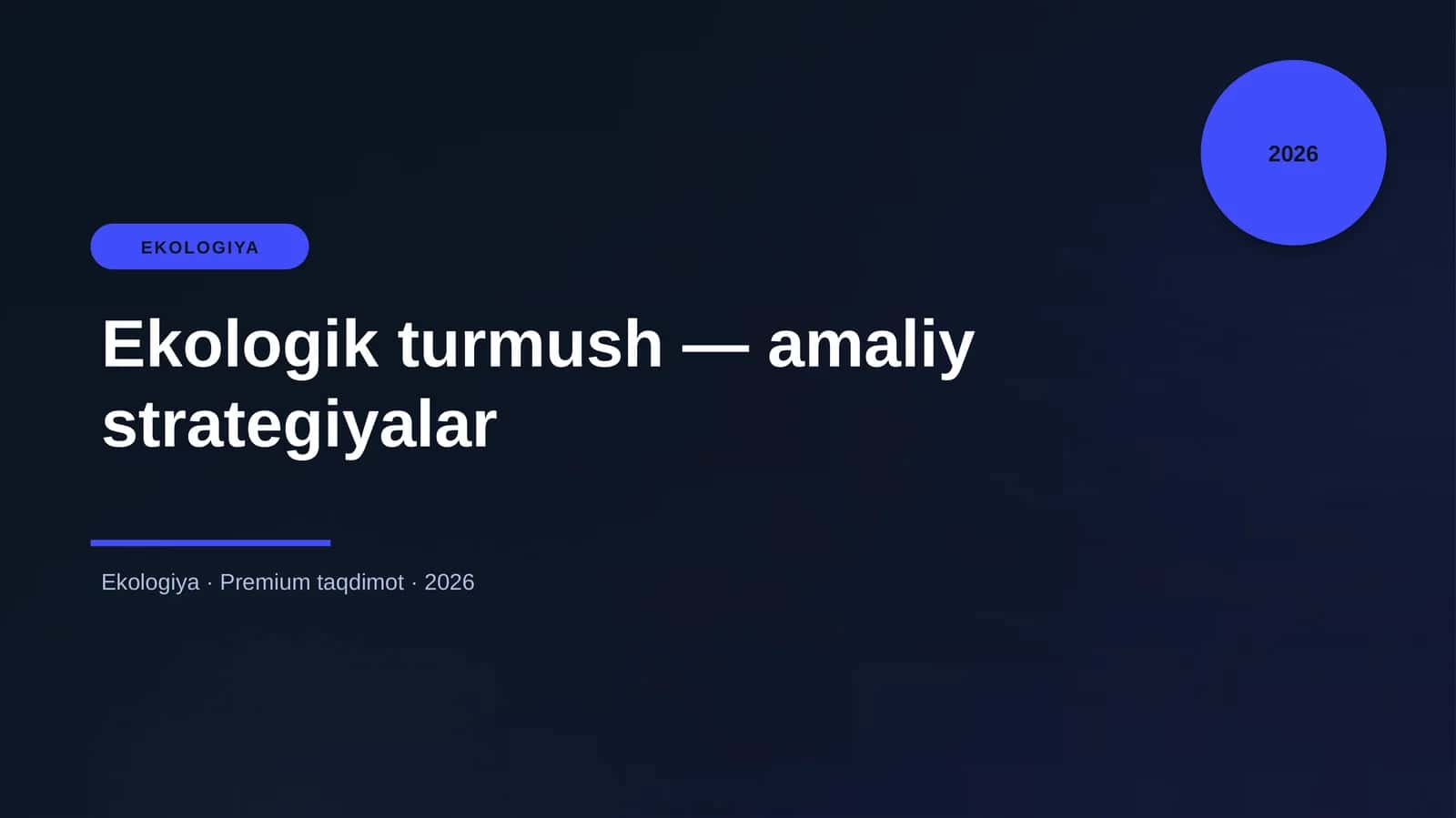 Ekologik turmush — amaliy strategiyalar