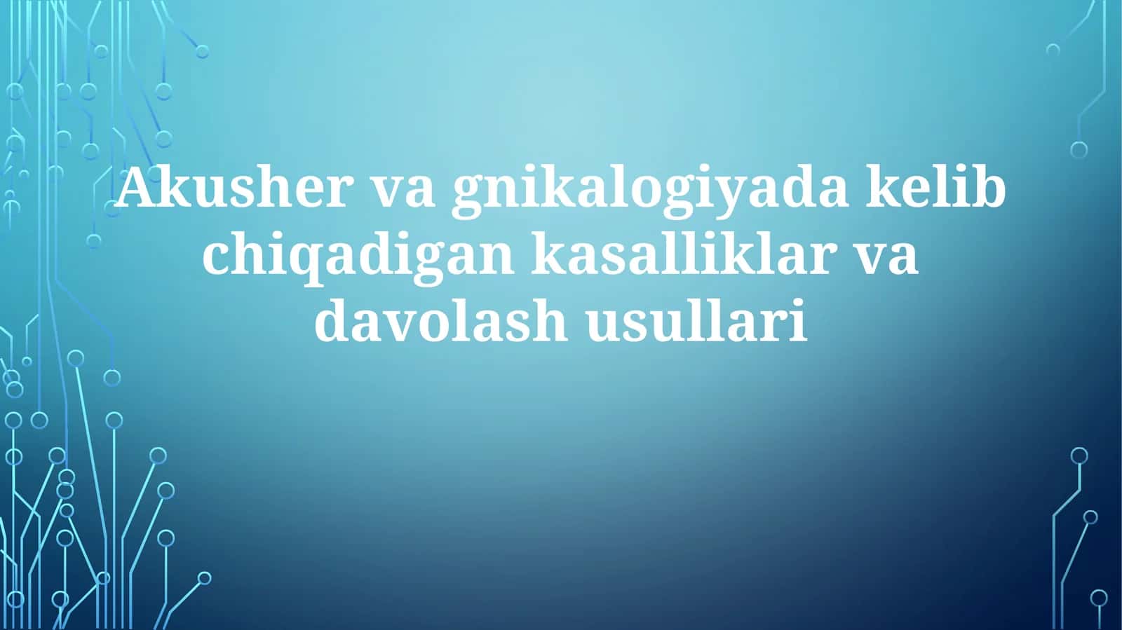 Akusherlik va Ginekologiya