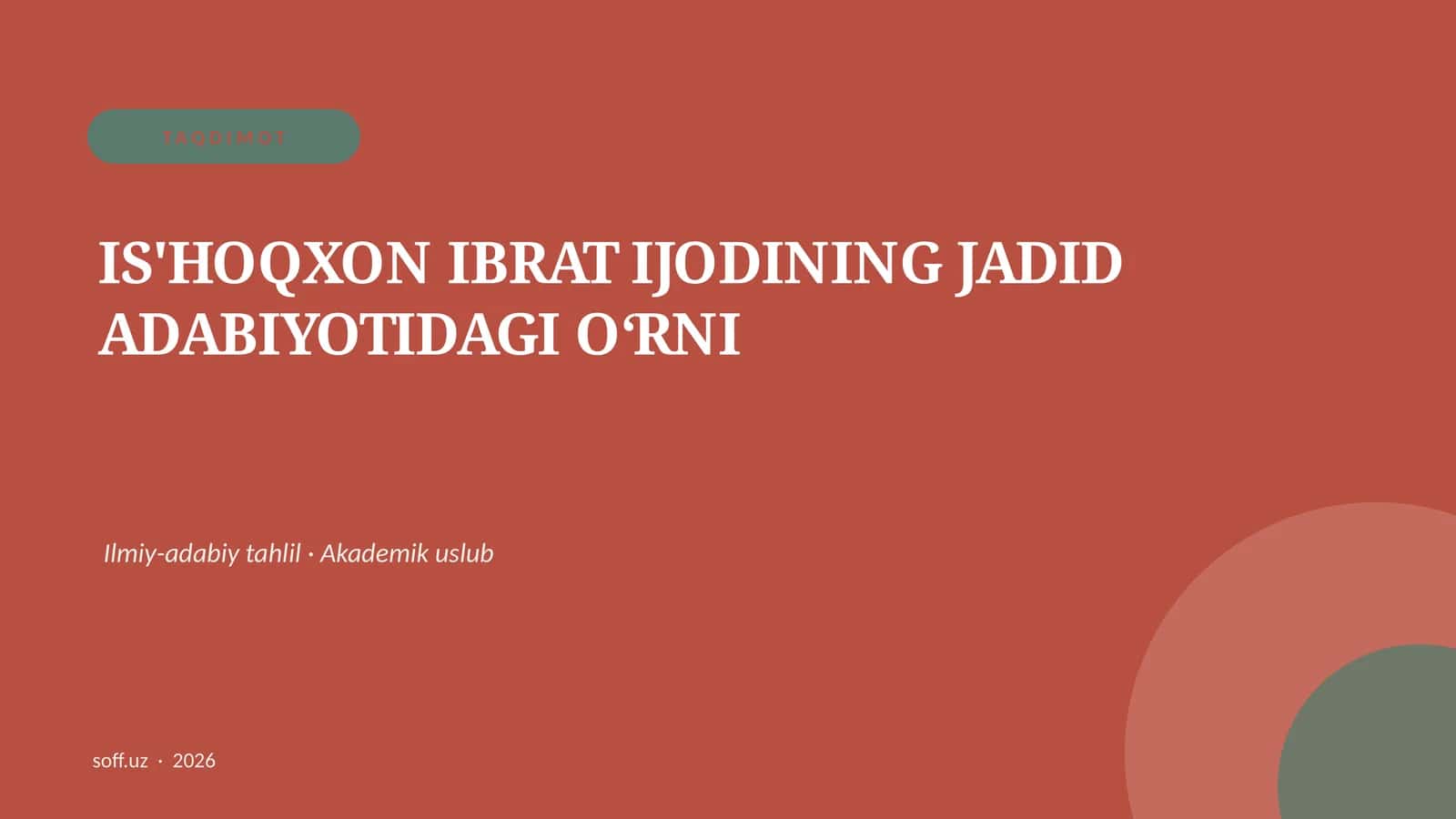 IS'HOQXON IBRAT IJODINING JADID ADABIYOTIDAGI OʻRNI