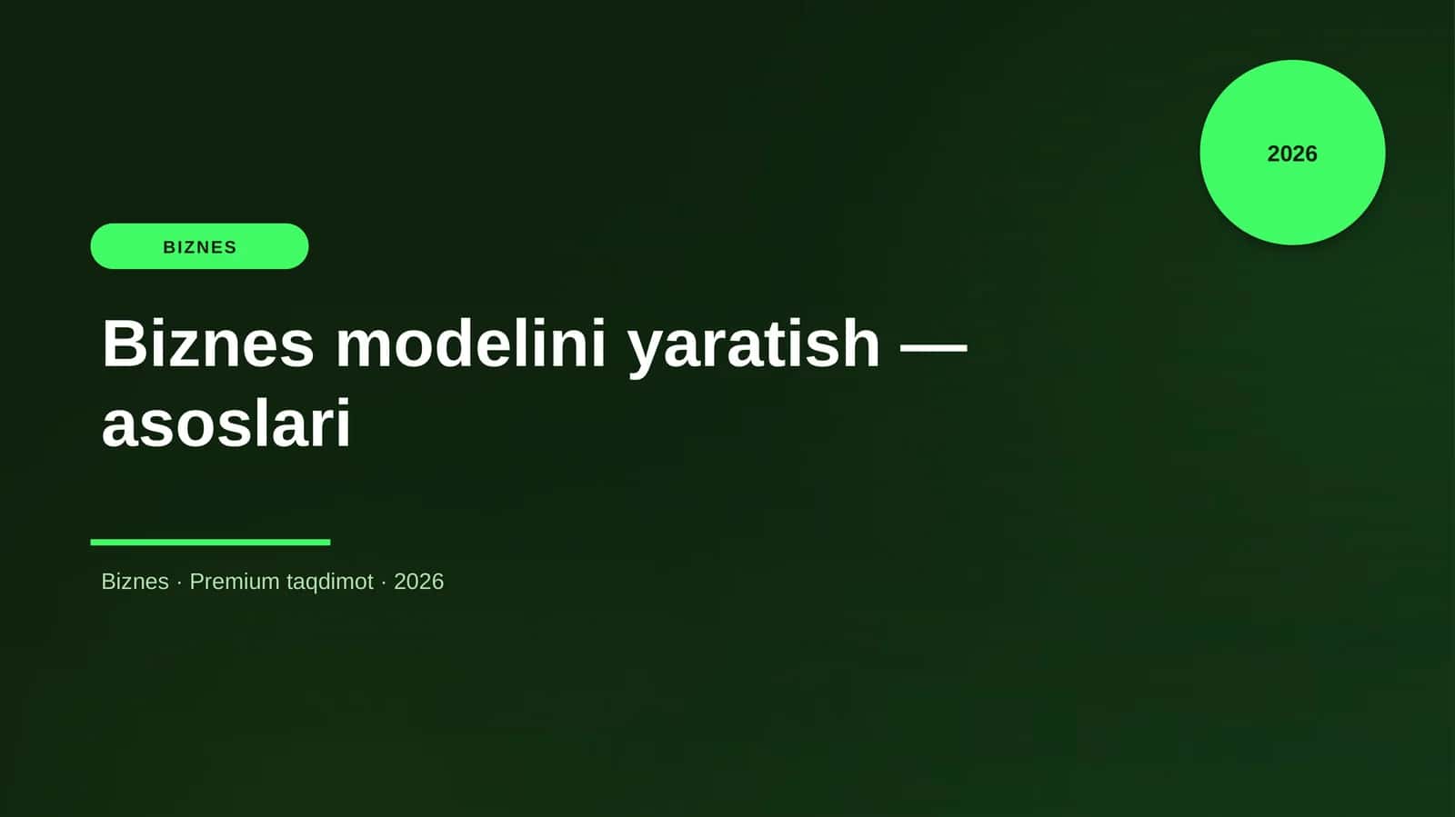 Biznes modelini yaratish — asoslari
