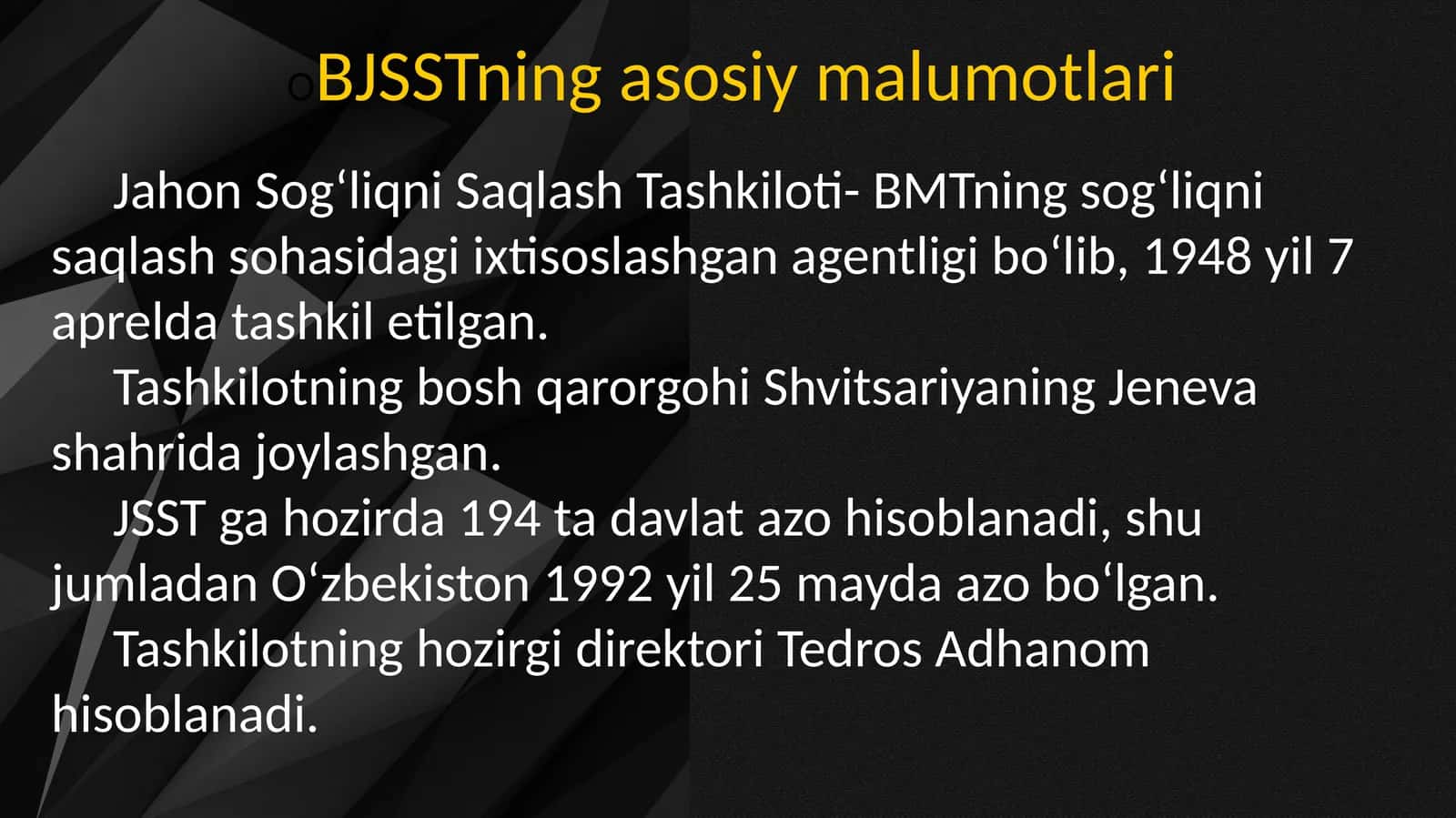 BJJST haqida malumot, Butun Jahon Sog‘liqni Saqlash Tashkiloti haqida malumot.
