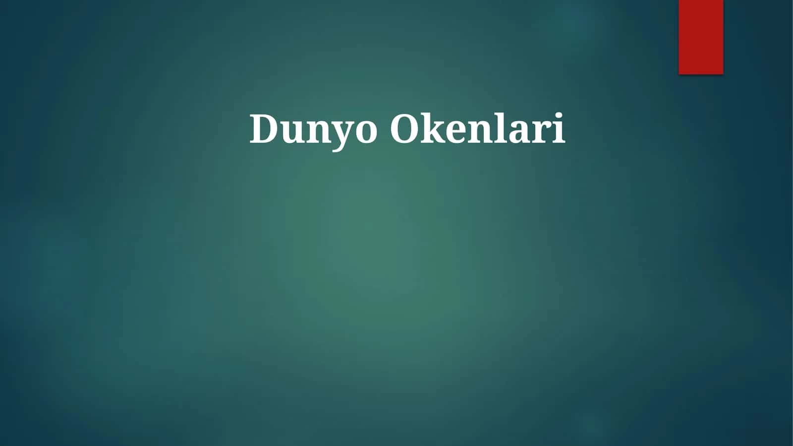 Dunyo Okenlari