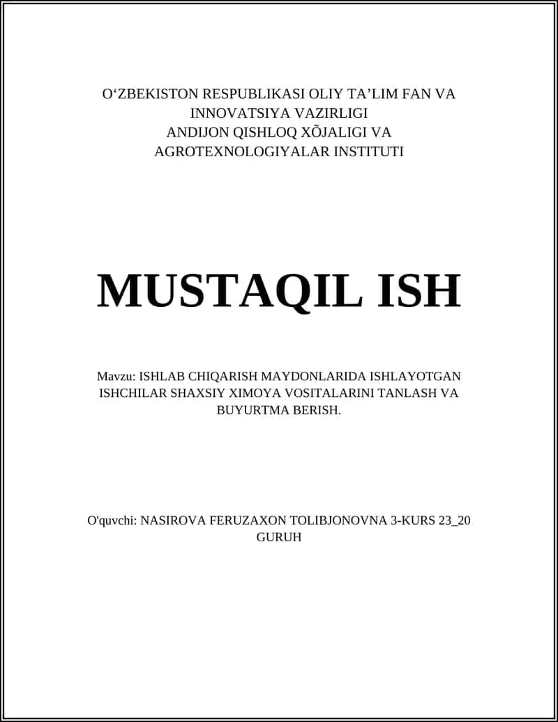ISHLAB CHIQARISH MAYDONLARIDA ISHLAYOTGAN ISHCHILAR SHAXSIY XIMOYA VOSITALARINI TANLASH VA BUYURTMA BERISH