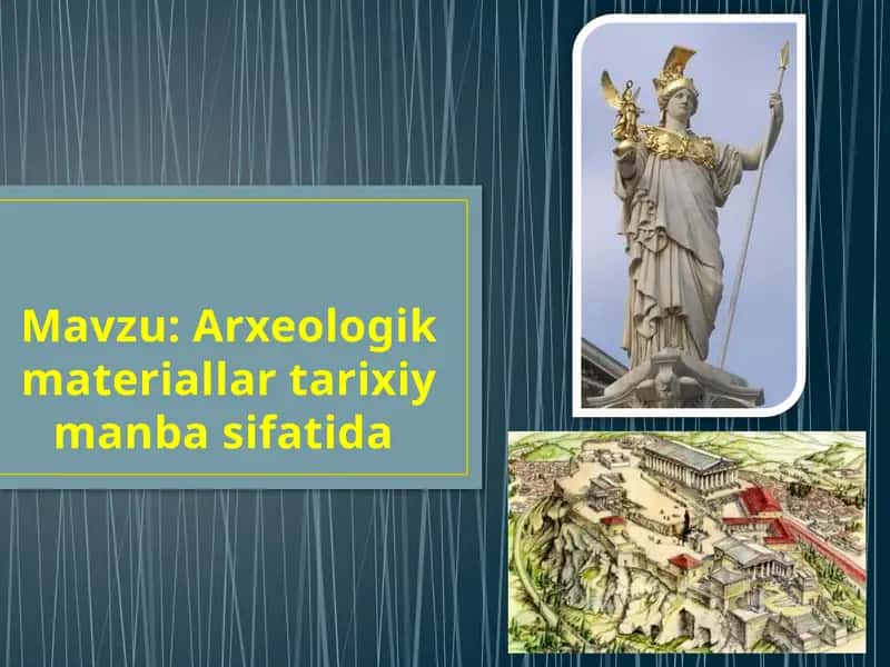 Arxeologik materiallar tarixiy manba sifatida