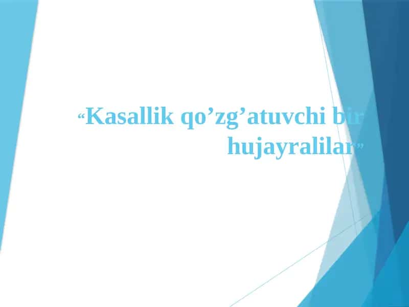 Kasallik qo’zg’atuvchi bir hujayralilar