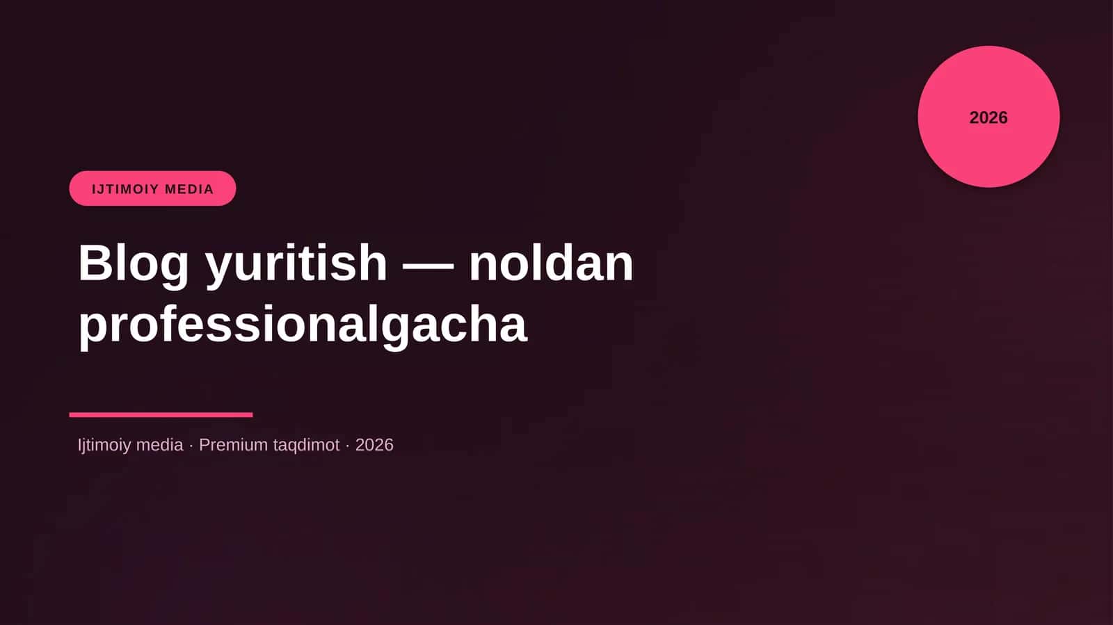 Blog yuritish — noldan professionalgacha