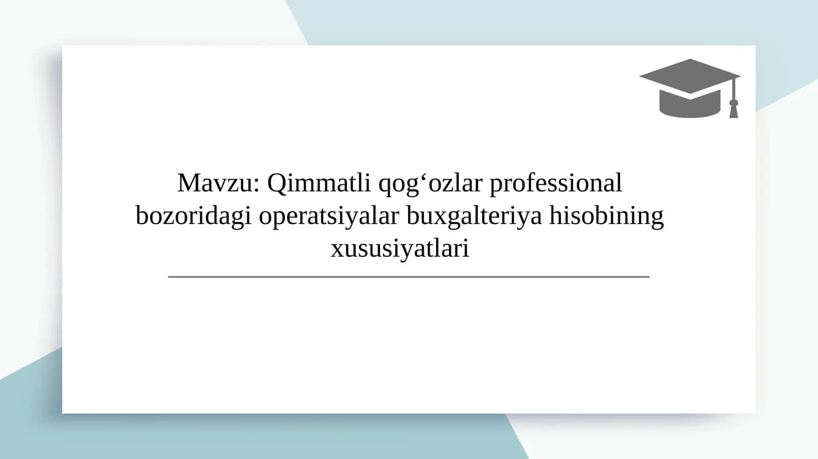 Qimmatli qog'ozlar professional bozoridagi operatsiyalar buxgalteriya hisobining xususiyatlari