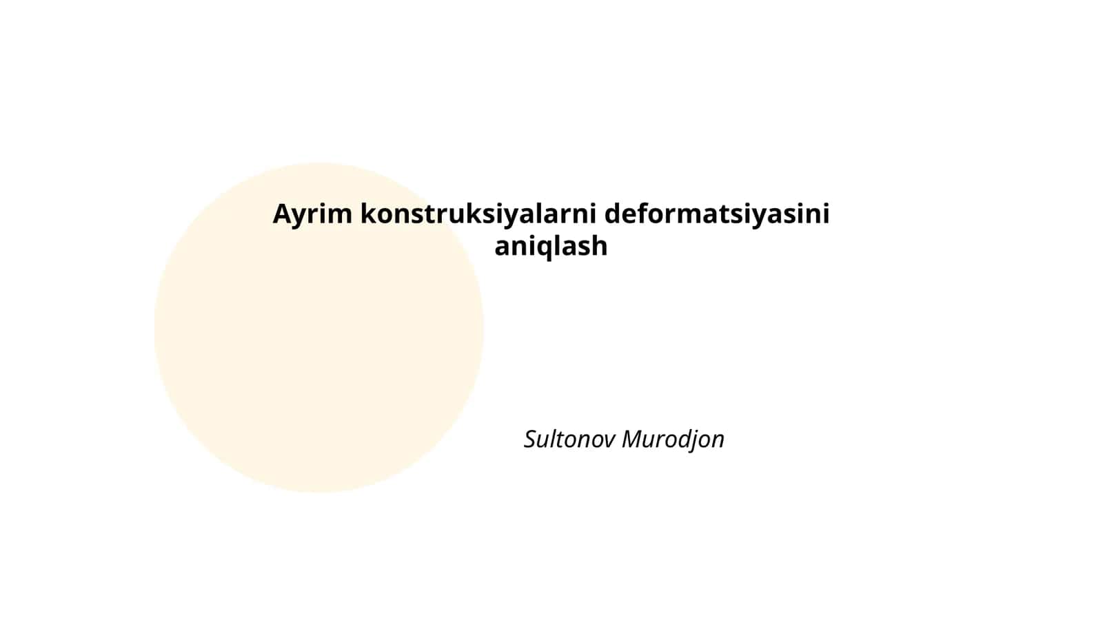Ayrim konstruksiyalarni deformatsiyasini aniqlash