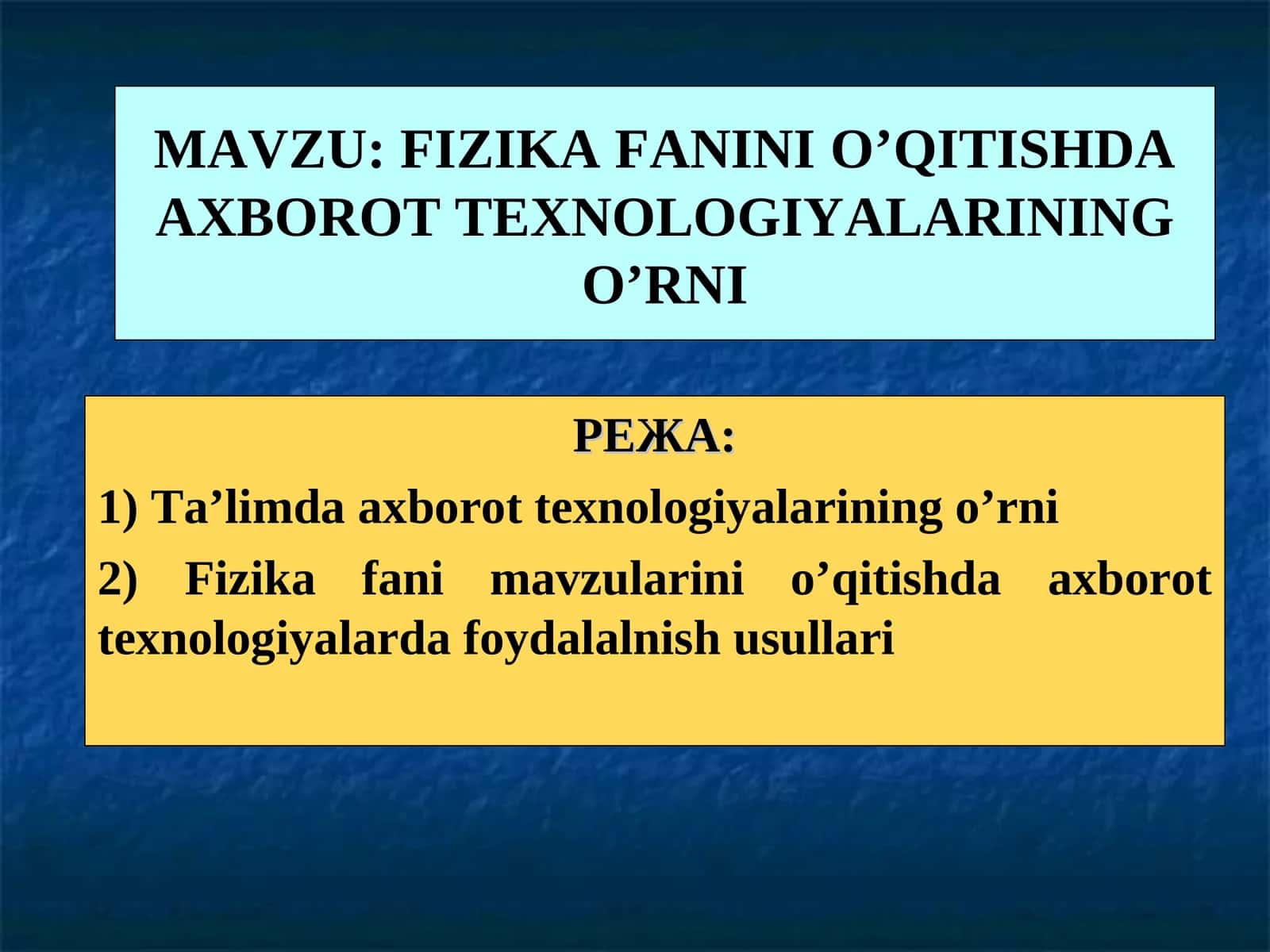 Ta'limda axborot texnologiyalarining o'rni
