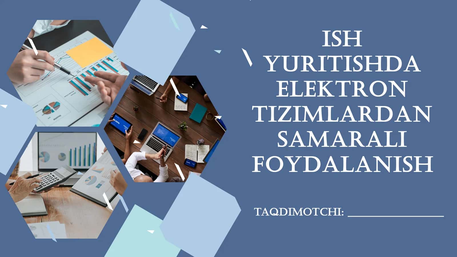 ISH YURITISHDA ELEKTRON TIZIMLARDAN SAMARALI FOYDALANISH