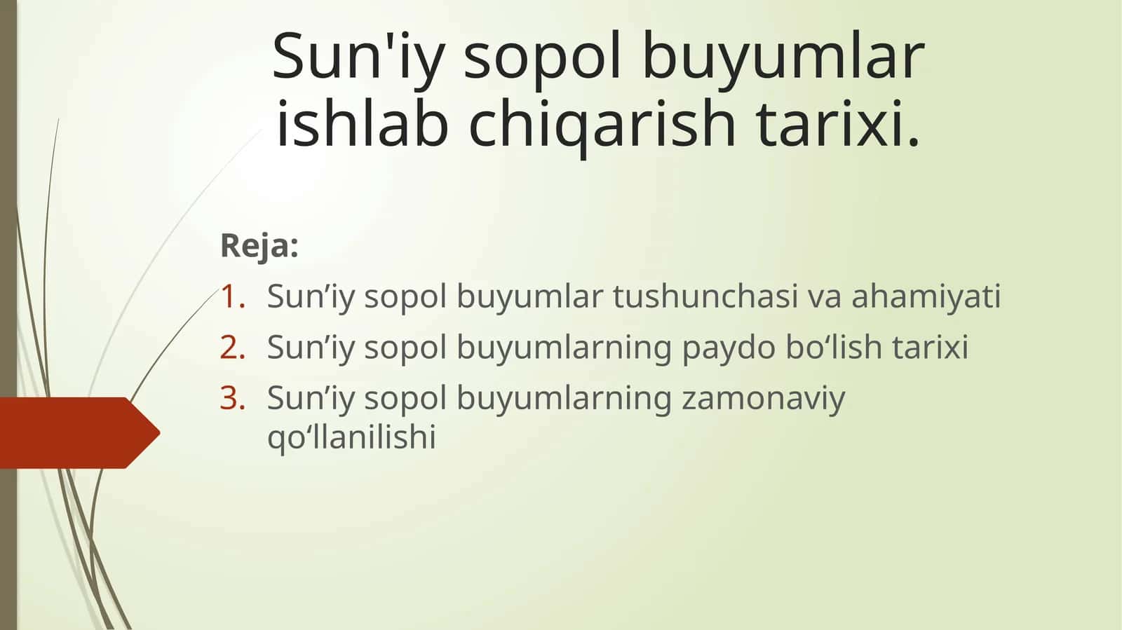 Sun'iysopol buyumlar ishlab chiqarish tarixi