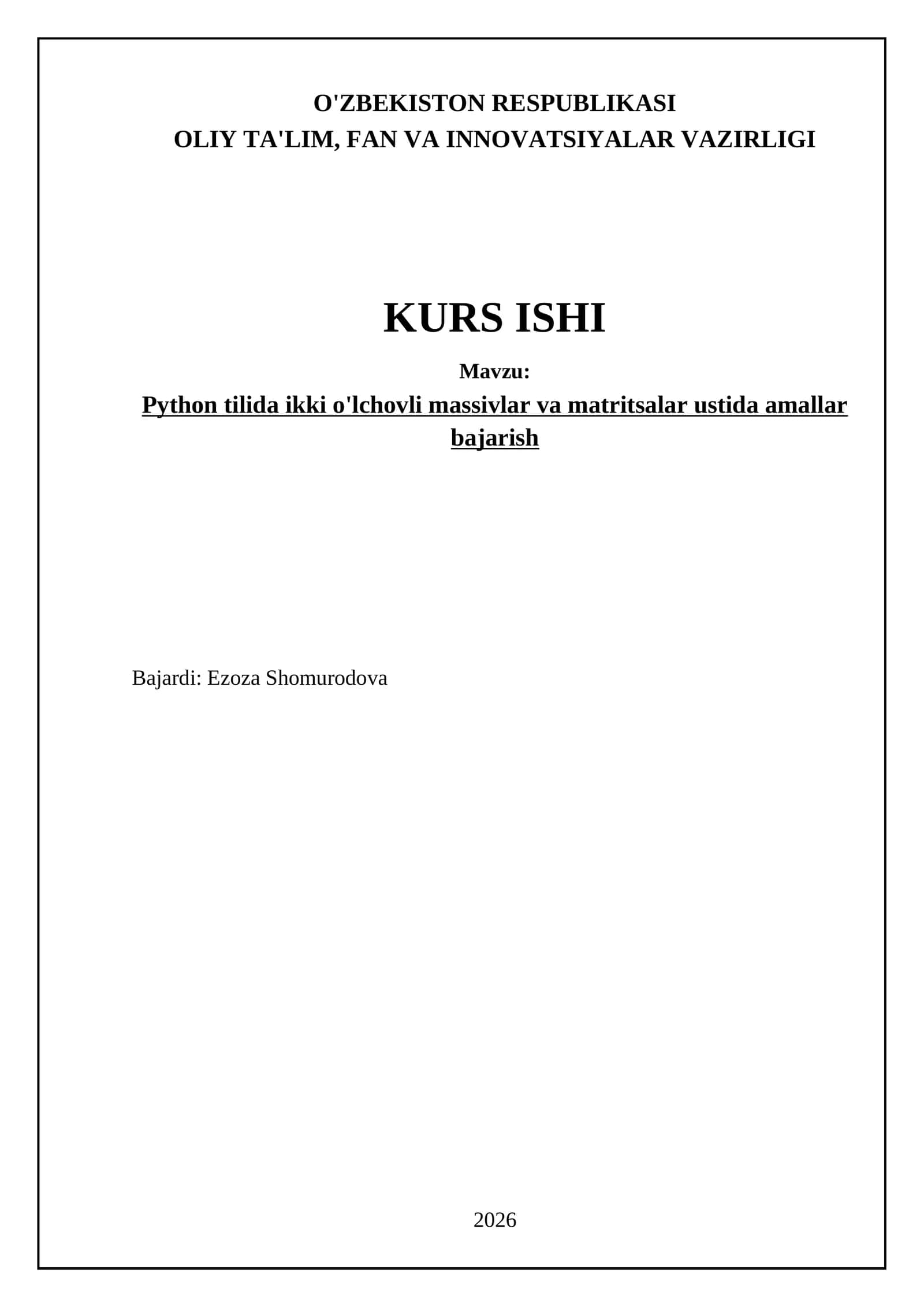 Python tilida ikki o'lchovli massivlar va matritsalar ustida amallar bajarish