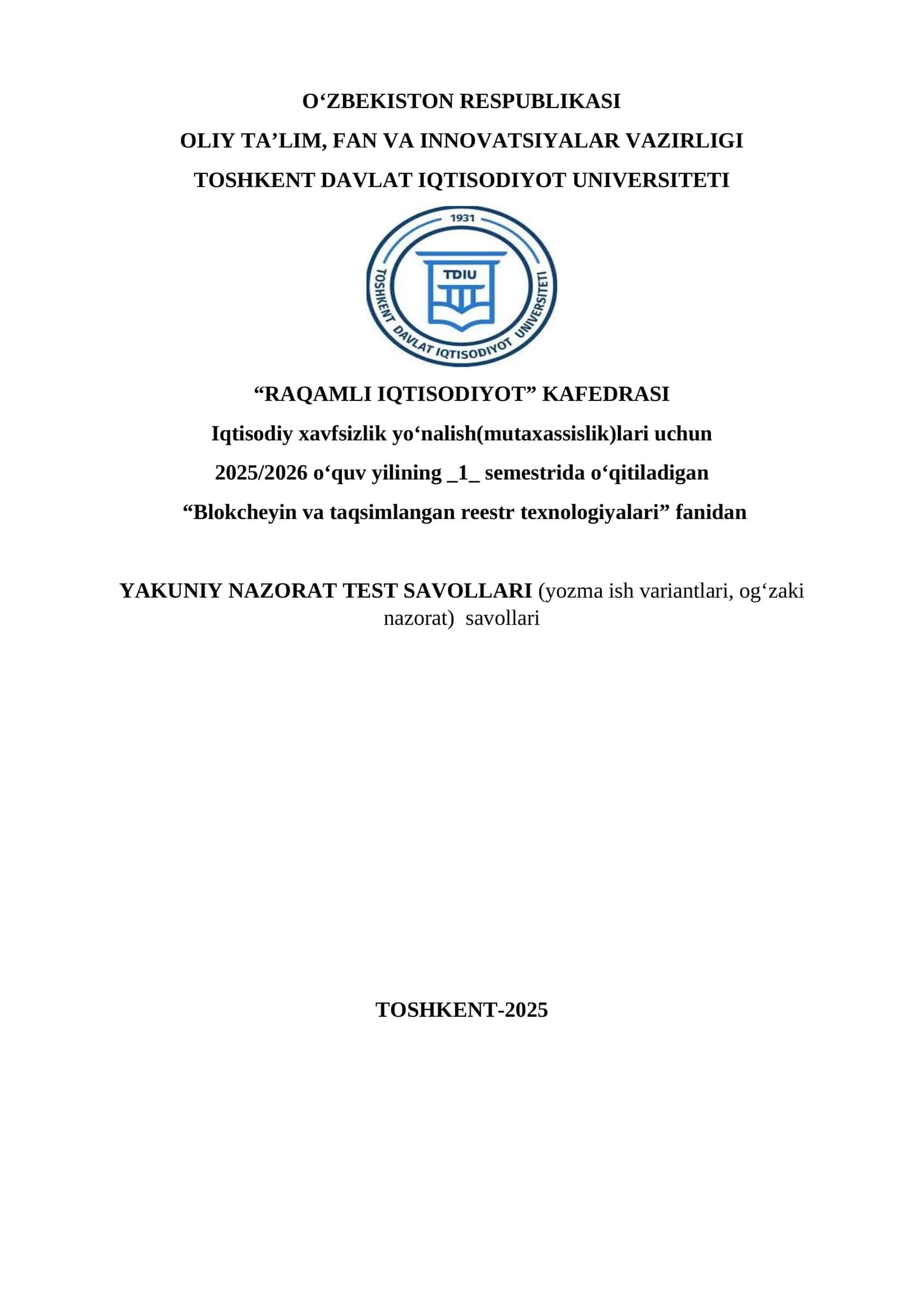 Blokcheyn va tasqimlangan reestr fanidan yakuniy nazorat testlari