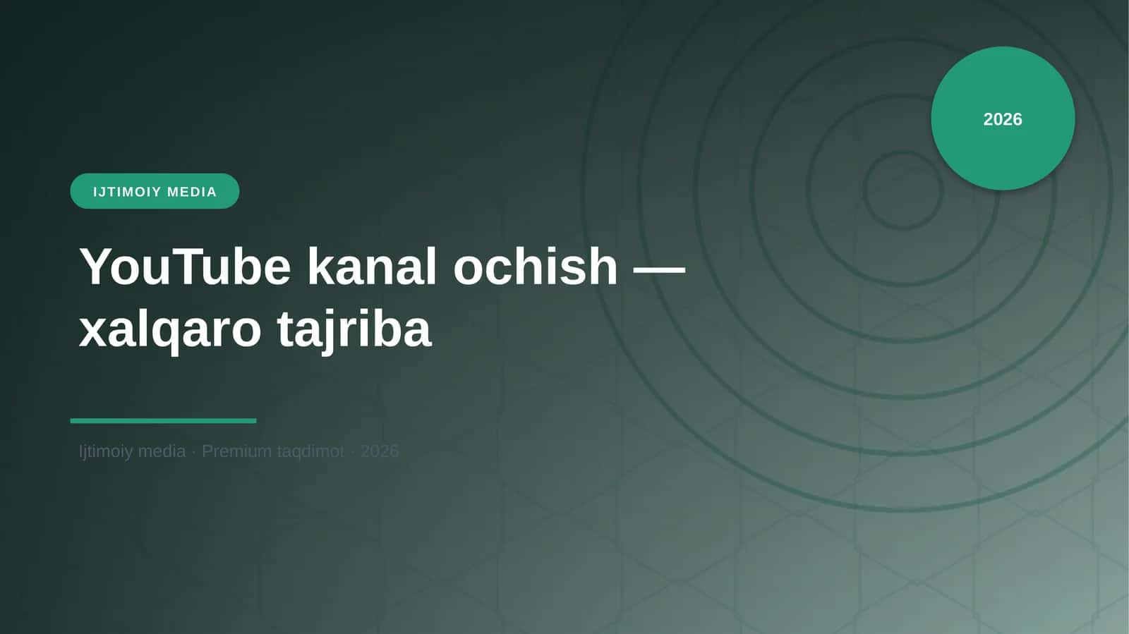 YouTube kanal ochish — xalqaro tajriba