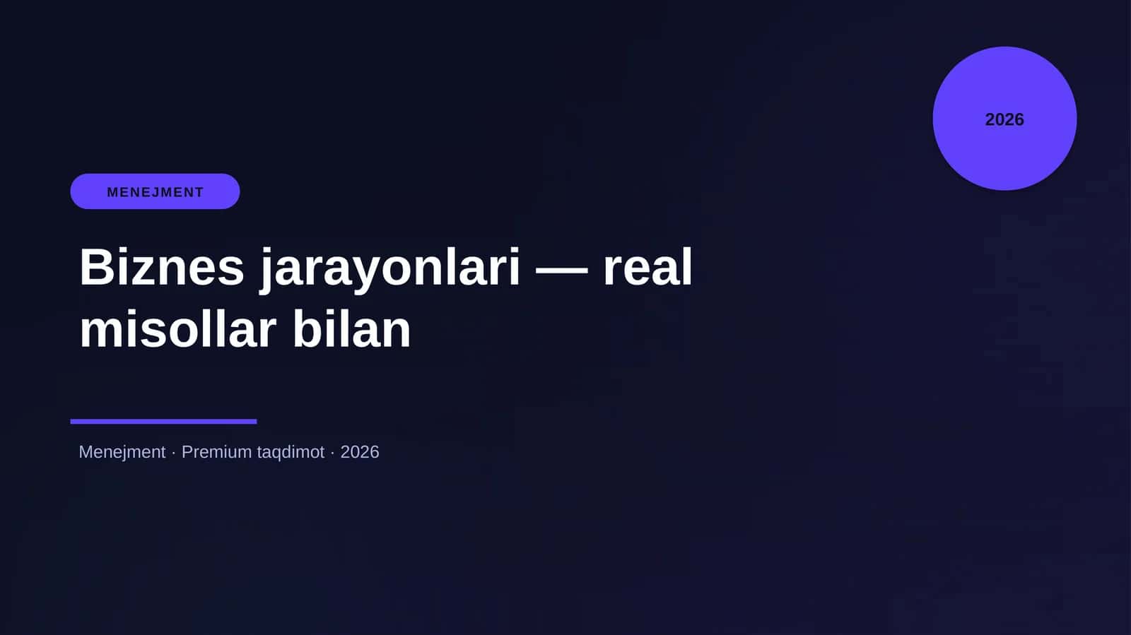 Biznes jarayonlari — real misollar bilan