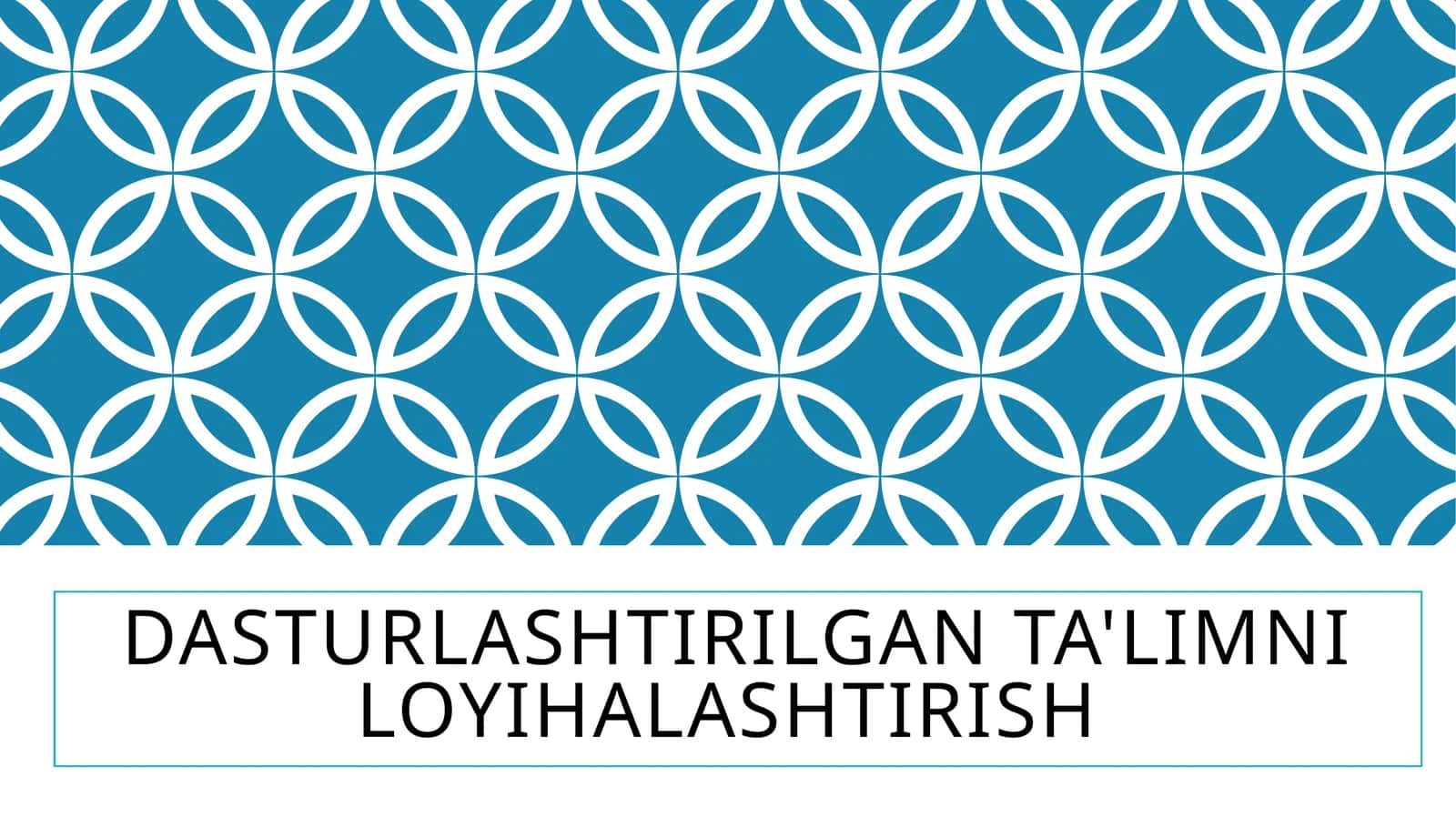 Dasturlashtirilgan ta'limni loyihalashtirish
