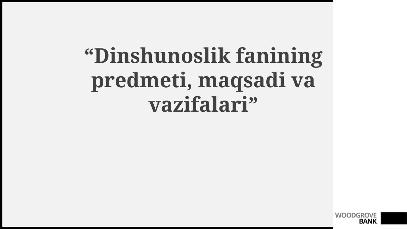 Dinshunoslikfaniningpredmeti,maqsadivavazifalari